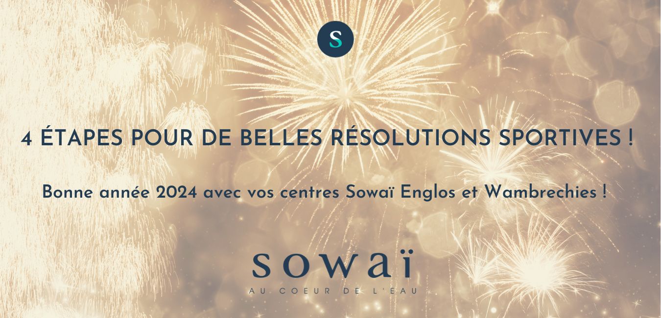 Un feu d'artifice, accompagné du texte : "4 étapes pour de belles résolutions sportives ! Bonne année 2024 avec vos centres Sowaï Englos et Wambrechies ! "